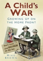 Book Cover for A Child's War by Mike Brown