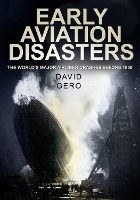 Book Cover for Early Aviation Disasters by David Gero