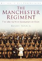 Book Cover for The Manchester Regiment: The 63rd and 96th Regiments of Foot by Robert Bonner