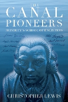 Book Cover for The Canal Pioneers by Christopher Lewis