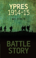 Book Cover for Battle Story: Ypres 1914-1915 by William Fowler