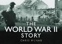 Book Cover for The World War II Story by Chris McNab