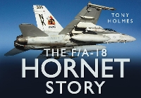 Book Cover for The F/A18 Hornet Story by Tony Holmes