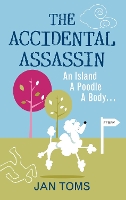 Book Cover for The Accidental Assassin by Jan Toms