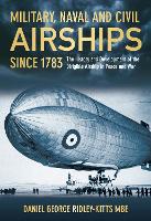 Book Cover for Military, Naval and Civil Airships Since 1783 by Daniel G., MBE Ridley-Kitts