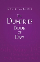 Book Cover for The Dumfries Book of Days by David Carroll