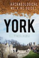 Book Cover for York: Archaeological Walking Guides by Clifford Jones