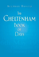 Book Cover for The Cheltenham Book of Days by Michael Hasted