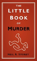 Book Cover for The Little Book of Murder by Neil R Storey