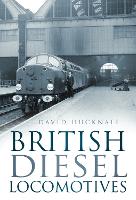 Book Cover for British Diesel Locomotives by David Hucknall