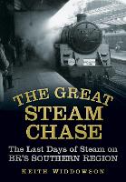 Book Cover for The Great Steam Chase by Keith Widdowson