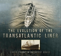 Book Cover for The Evolution of the Transatlantic Liner by Chris Frame, Rachelle Cross