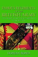 Book Cover for Famous Regiments of the British Army Volume Two by Dorian Bond