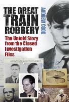 Book Cover for The Great Train Robbery by Andrew Cook