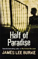 Book Cover for Half of Paradise by James Lee (Author) Burke