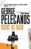 Book Cover for Right As Rain by George Pelecanos