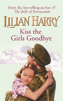 Book Cover for Kiss The Girls Goodbye by Lilian Harry