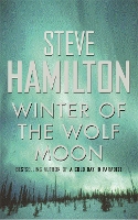 Book Cover for Winter Of The Wolf Moon by Steve Hamilton