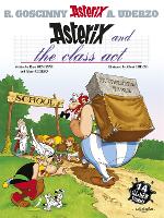 Book Cover for Asterix: Asterix and The Class Act by Rene Goscinny