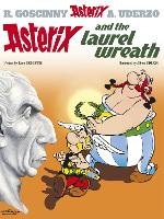 Book Cover for Asterix: Asterix and The Laurel Wreath by Rene Goscinny