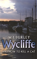 Book Cover for Wycliffe and How to Kill A Cat by W.J. Burley