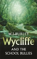 Book Cover for Wycliffe and the School Bullies by W.J. Burley