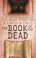 Book Cover for The Book of the Dead by Douglas Preston, Lincoln Child