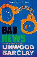 Book Cover for Bad News by Linwood Barclay