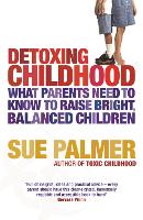 Book Cover for Detoxing Childhood by Sue Palmer