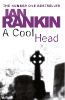 Book Cover for A Cool Head by Ian Rankin