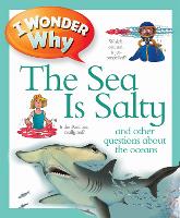 Book Cover for I Wonder Why the Sea is Salty by Anita Ganeri