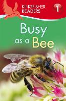 Book Cover for Kingfisher Readers: Busy as a Bee (Level 1: Beginning to Read) by Louise P Carroll