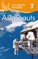Book Cover for Kingfisher Readers: Astronauts (Level 3: Reading Alone with Some Help) by Hannah Wilson