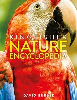 Book Cover for The Kingfisher Nature Encyclopedia by David Burnie