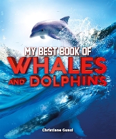 Book Cover for My Best Books of Whales and Dolphins by Christiane Gunzi