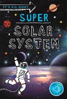 Book Cover for It's all about... Super Solar System by Kingfisher