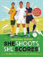 Book Cover for She Shoots, She Scores! A Celebration of Women's Football by Catriona Clarke
