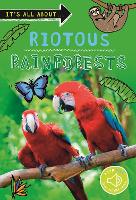 Book Cover for It's all about... Riotous Rainforests by Kingfisher