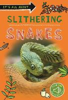 Book Cover for It's All About... Slithering Snakes by Kingfisher