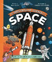 Book Cover for The Spectacular Science of Space by Rob Colson