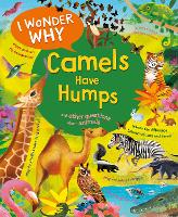 Book Cover for I Wonder Why Camels Have Humps by Anita Ganeri