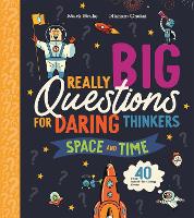 Book Cover for Really Big Questions For Daring Thinkers: Space and Time by Mark Brake