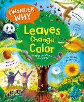 Book Cover for I Wonder Why Leaves Change Colour by Andrew Charman