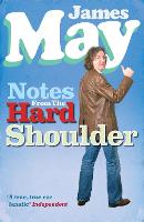 Book Cover for Notes from the Hard Shoulder by James May