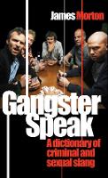 Book Cover for Gangster Speak by James Morton
