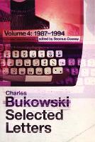 Book Cover for Selected Letters Volume 4: 1987 - 1994 by Charles Bukowski