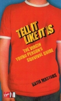 Book Cover for Tell It like It Is: The Virgin young person's survival guide by Katie Masters