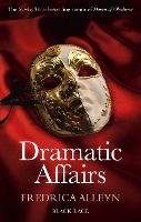 Book Cover for Dramatic Affairs: Black Lace Classics by Fredrica Alleyn