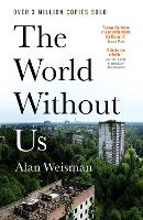 Book Cover for The World Without Us by Alan Weisman