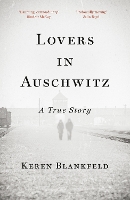 Book Cover for Lovers in Auschwitz by Keren Blankfeld